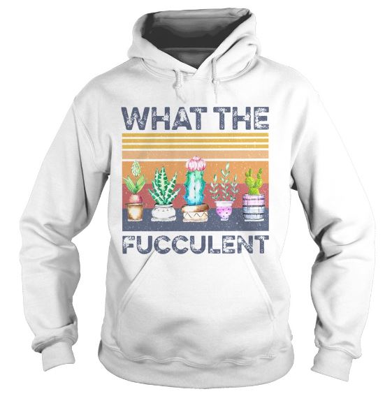 What the fucculent hoodie