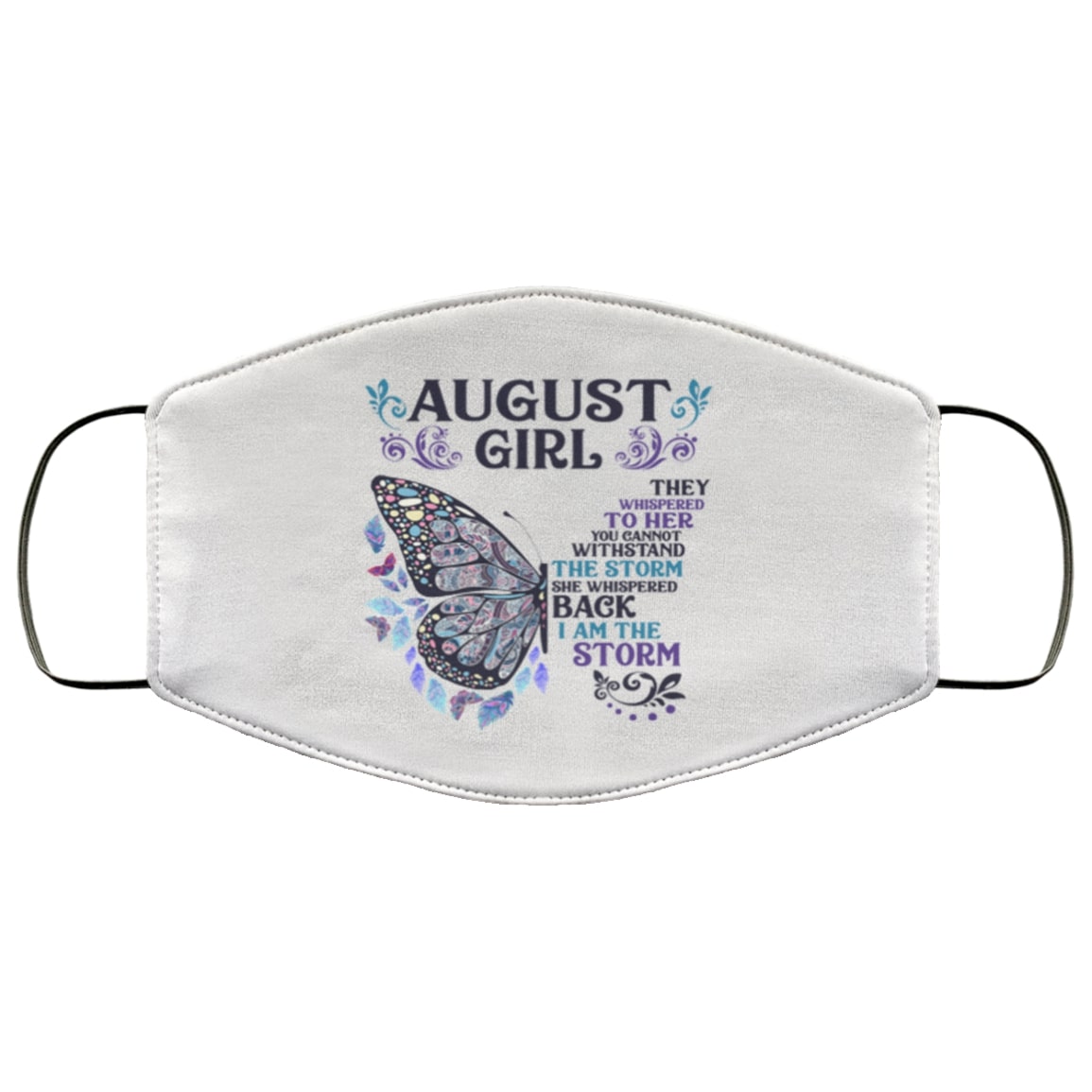 Butterfly august girl they whispered to her i am the storm anti pollution face mask – maria