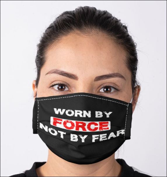Worn by force not by fear anti pollution face mask - maria