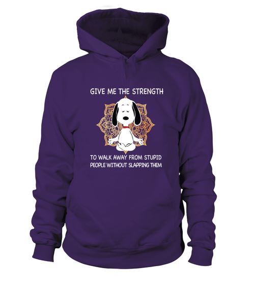 Snoopy give me strength hoodie