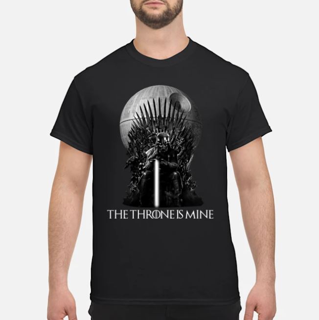 Darth Vader the throne is mine t shirt, hoodie, tank top