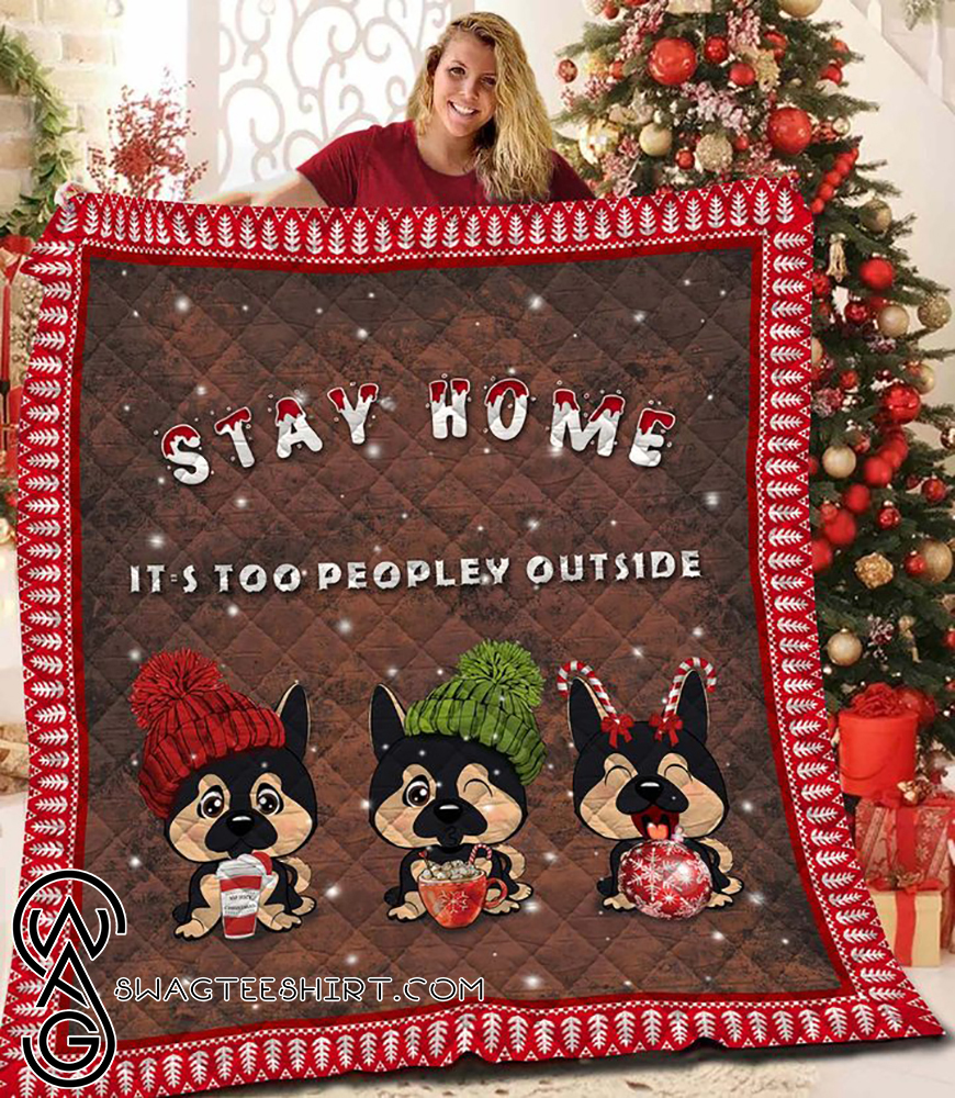 Chihuahua stay home it is too peopley outside christmas quilt - Maria
