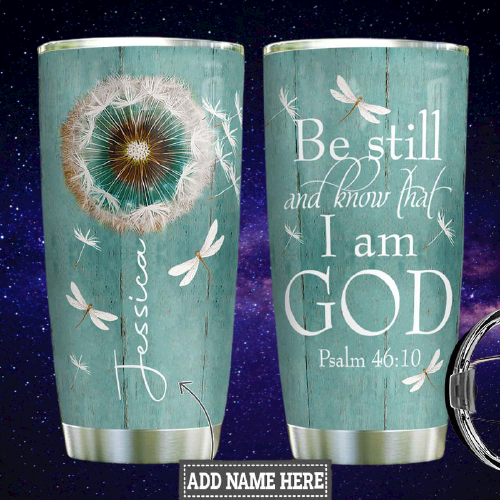 Be still and know that I am god custom personalized name tumbler3