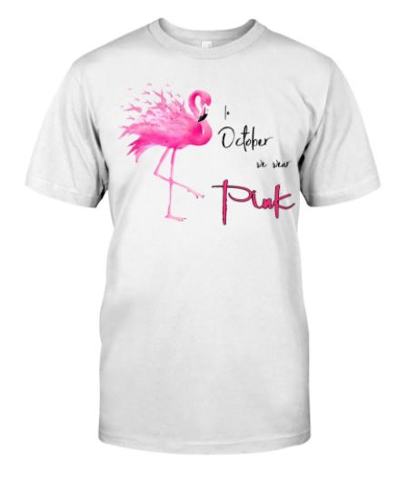 Flamingo October wear pink t shirt, hoodie, tank top