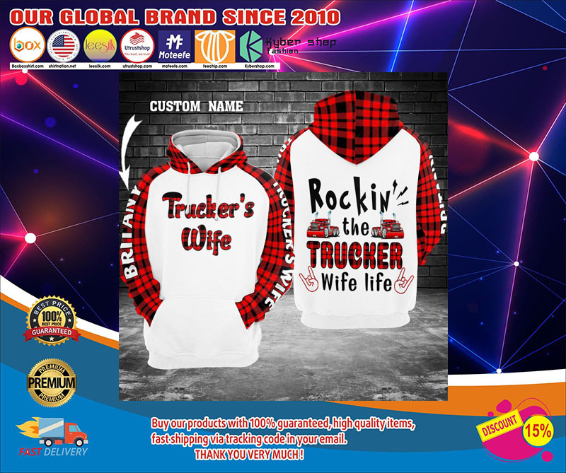 Rockin the trucker wife life 3d hoodie custom name 1