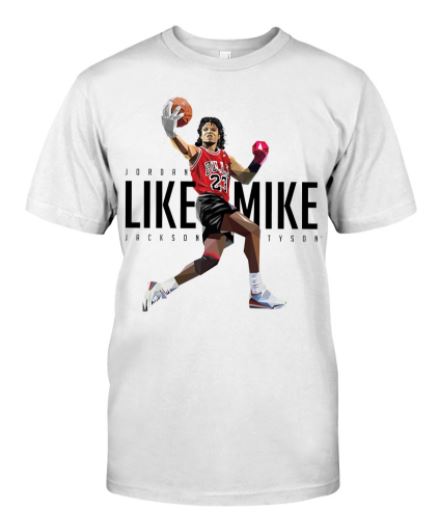 Like mike jordan jackson tyson t shirt, hoodie, tank top