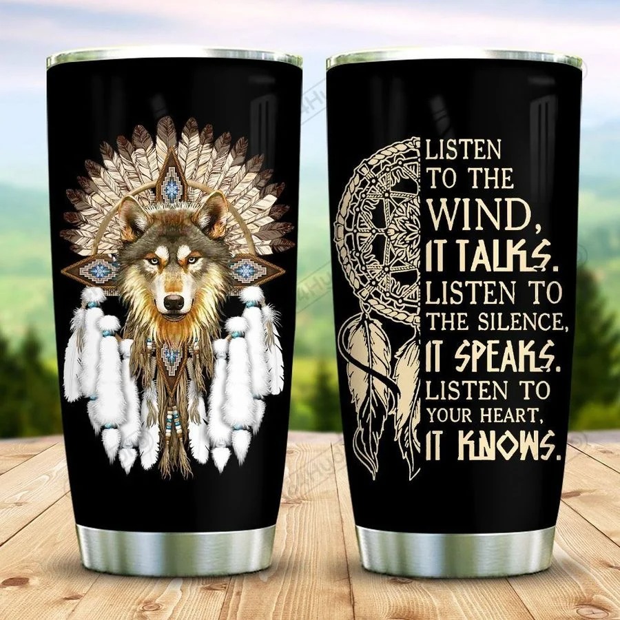 Wolf Listen to the wind it talk Tumbler – LIMITED EDITION