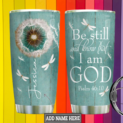 Be still and know that I am god custom personalized name tumbler2