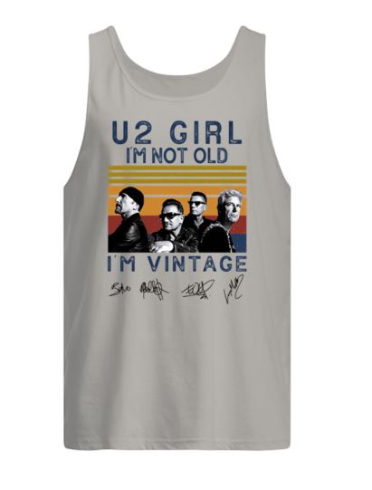 U2 Girl I'm Not Old I'm Vintage Signature tank top
