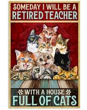 Retired teacher full cats poster