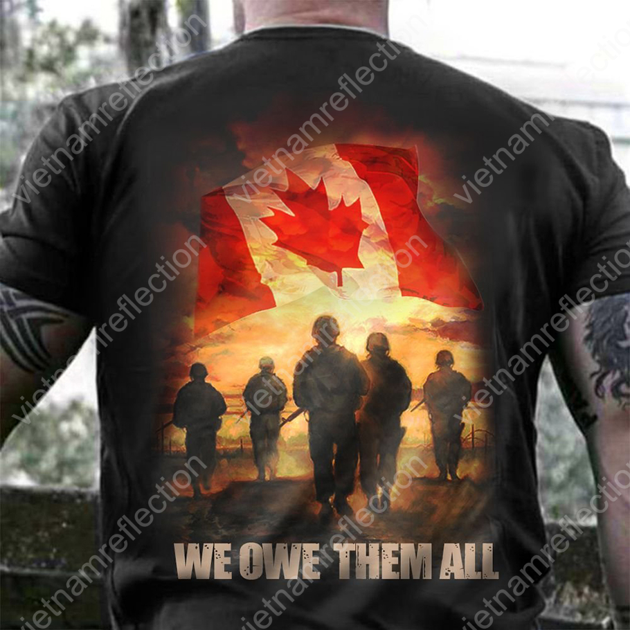 We owe them all soldiers canadian flag shirt