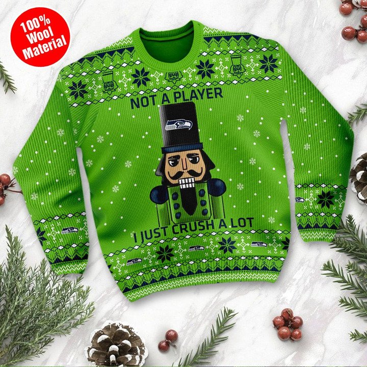 Seattle Seahawks Not A Player I Just Crush Alot Ugly Christmas Sweater