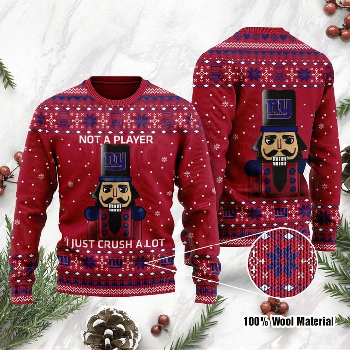 New York Giants Not A Player I Just Crush Alot Ugly Christmas Sweater