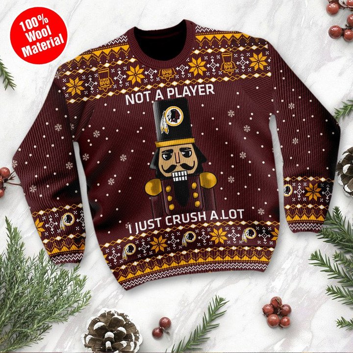 Washington Redskins Not A Player I Just Crush Alot Ugly Christmas Sweater