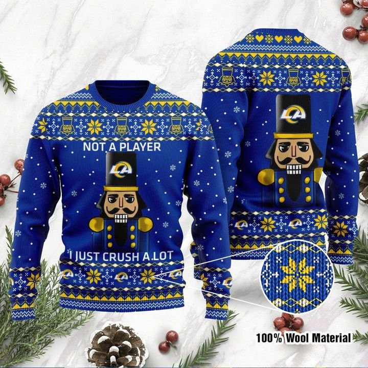Los Angeles Rams Not A Player I Just Crush Alot Ugly Christmas Sweater