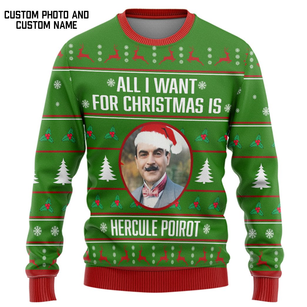 Personalized All I Want For Christmas is custom Christmas Sweater