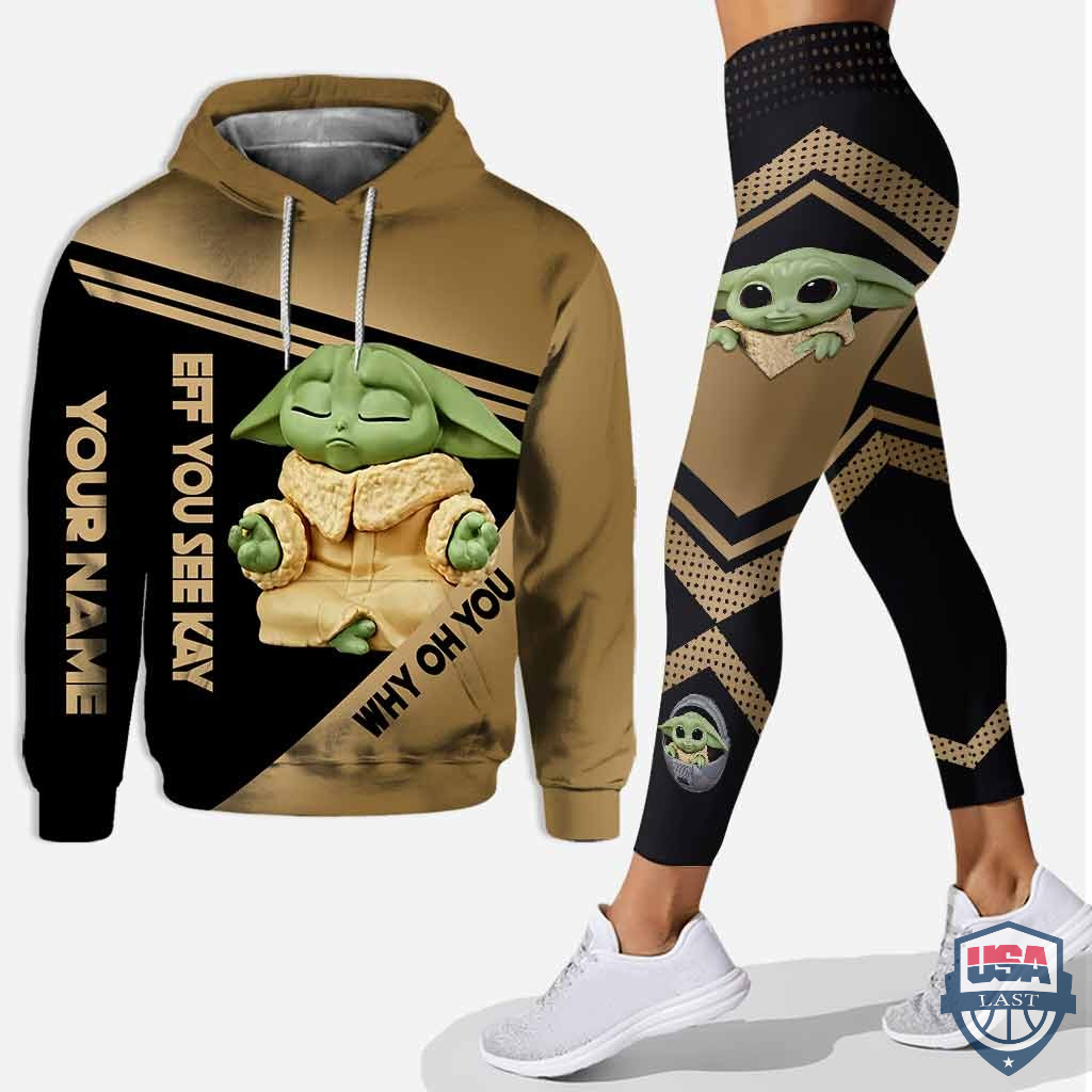 Baby Yoda Eff You See Kay Why Oh You Personalized 3D Hoodie Legging