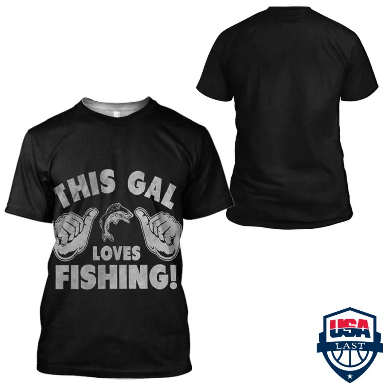 RaGySeNR-TH240322-44xxxThis-Gal-Loves-Fishing-3d-hoodie-apparel2.jpg