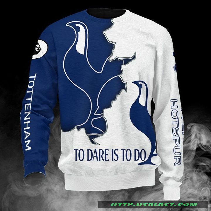 mKnLmoGd-T070322-037xxxTottenham-Hotspur-To-Dare-Is-To-Do-3D-All-Over-Print-Hoodie-T-Shirt-1.jpg