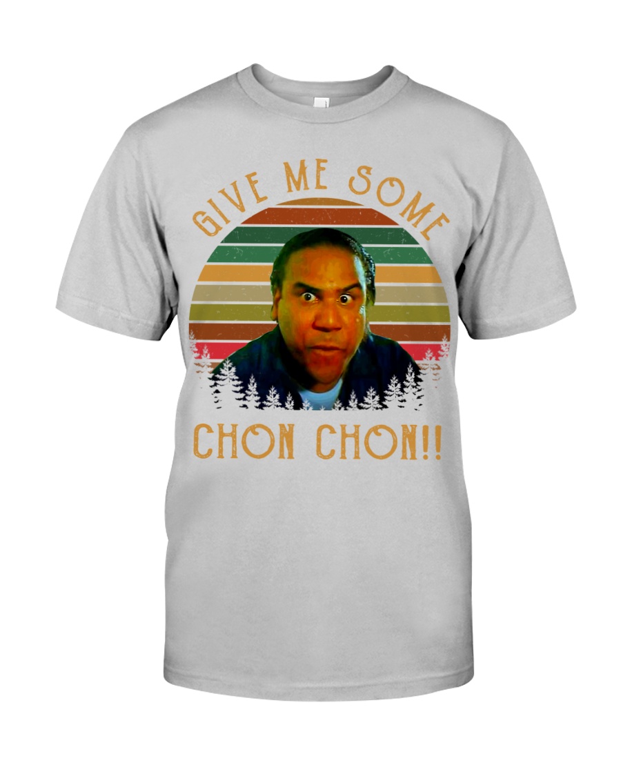 Blood in Blood Out Give me some chon chon 2d shirt, hoodie