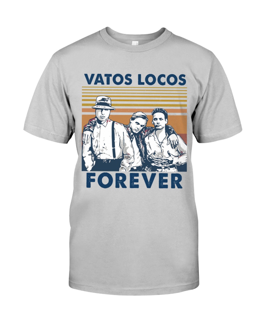 Blood in Blood Out Vatos Locos Forever 2d shirt, hoodie