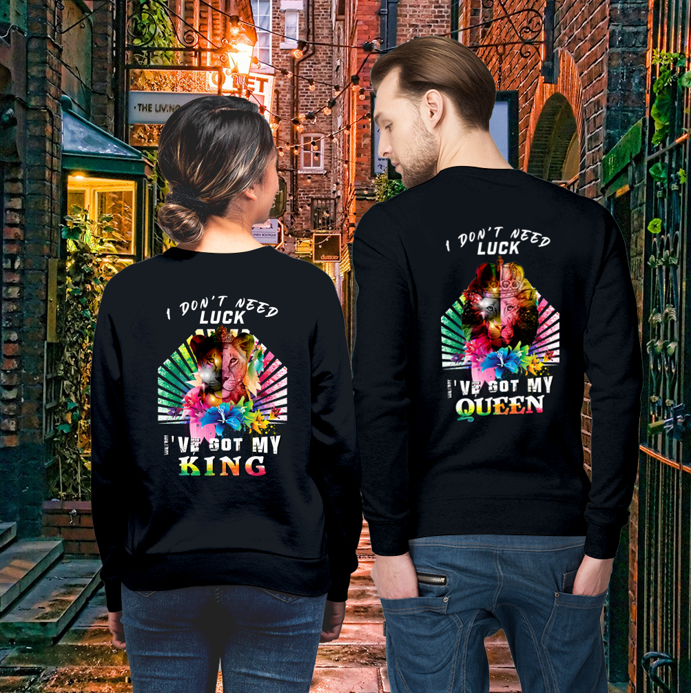 Couple Gift – Ive Got My King Queen Couple Lover Matching Sweatshirts