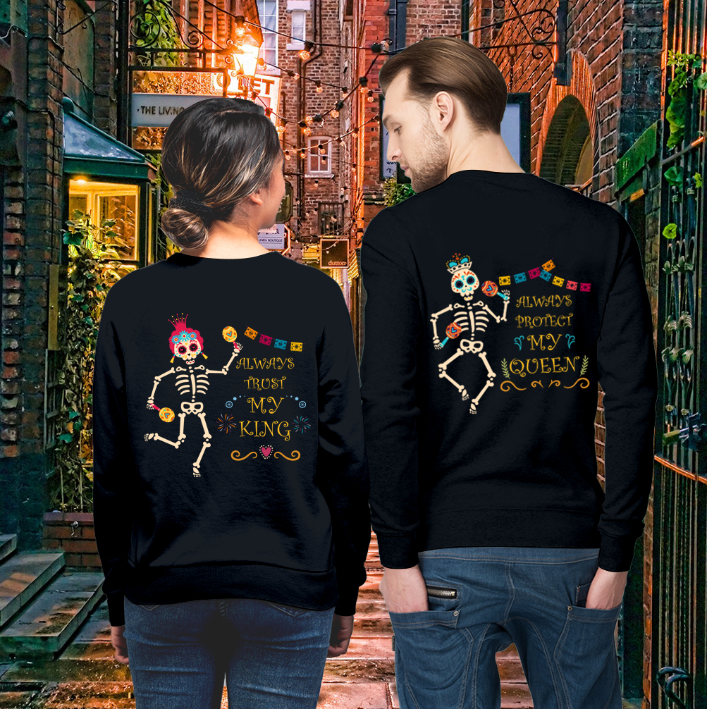 Couple Gift – Always Protect My King Queen Dancing Skull Lover Matching Couple Sweatshirts