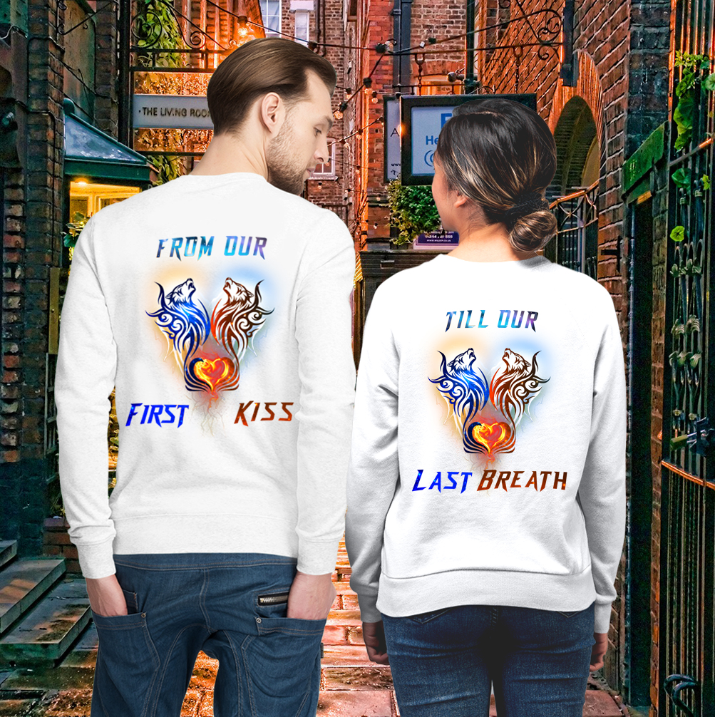Awesome From Our First Kiss Till Our Last Breath Wolf Version Couple Hoodies For Matching Lover