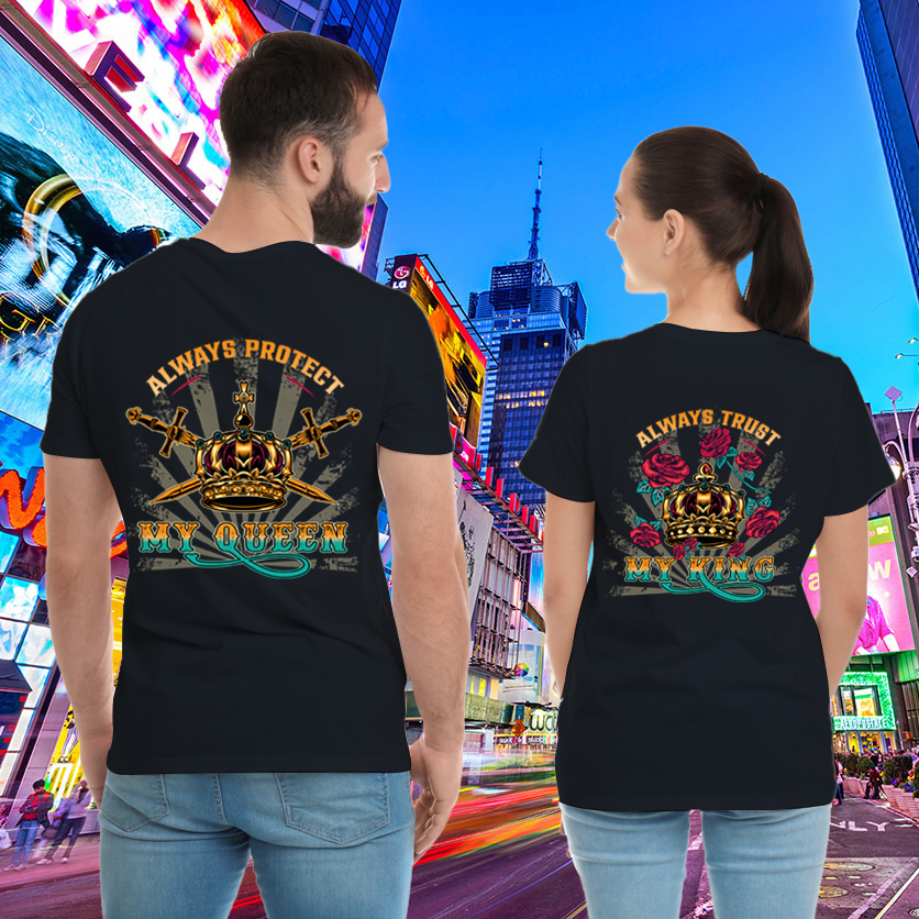Couple Gift – Always Protect My King Queen Crown Swords Couple Lover Matching T-Shirts