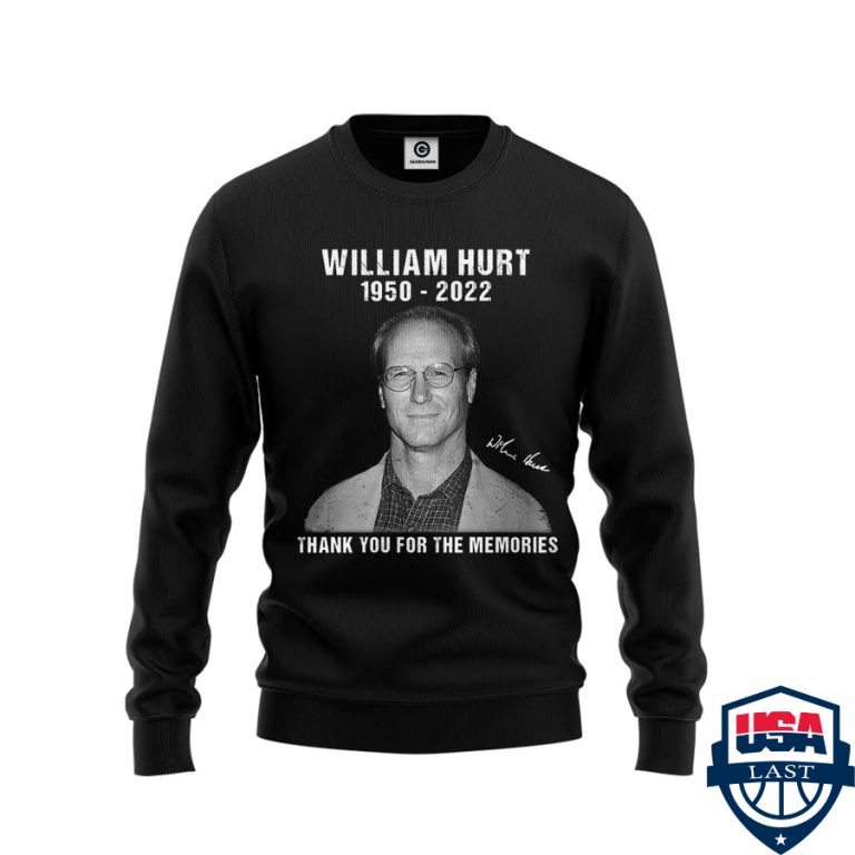 zsXPeNEi-TH220322-26xxxWilliam-Hurt-1950-2022-Thank-you-for-the-memories-3d-hoodie-apparel1.jpg