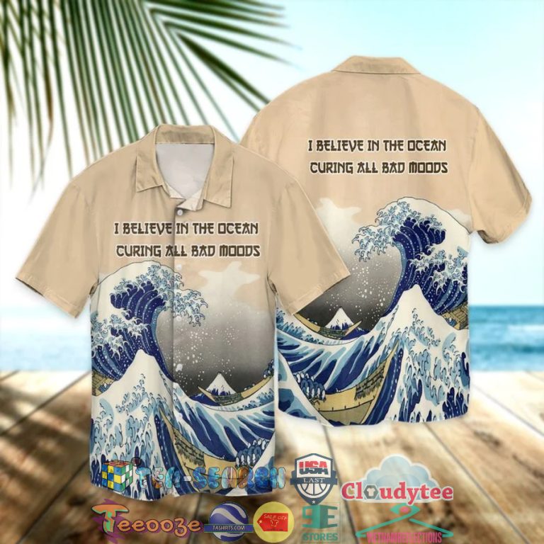 9VTenStb-TH180422-57xxxI-Believe-In-The-Ocean-Curing-All-Bad-Moods-Hawaiian-Shirt2.jpg
