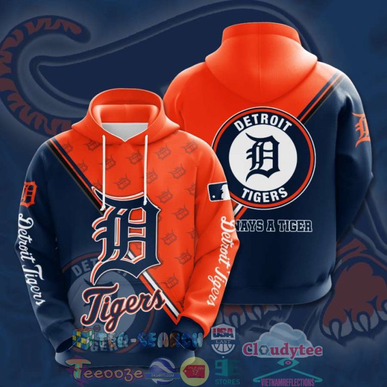 9LP59kd6-TH200522-50xxxMLB-Detroit-Tigers-Always-A-Tiger-Hoodie-3d.jpg