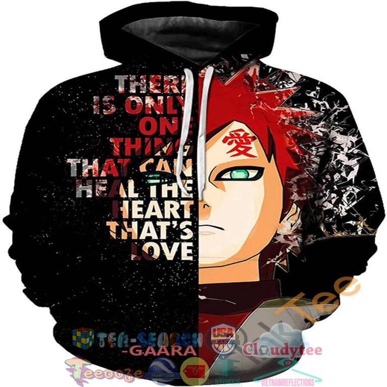 AD4FdHvx-TH200522-33xxxThere-is-only-one-thing-that-can-heal-the-heart-Its-love-Gaara-Naruto-Hoodie-3d1.jpg