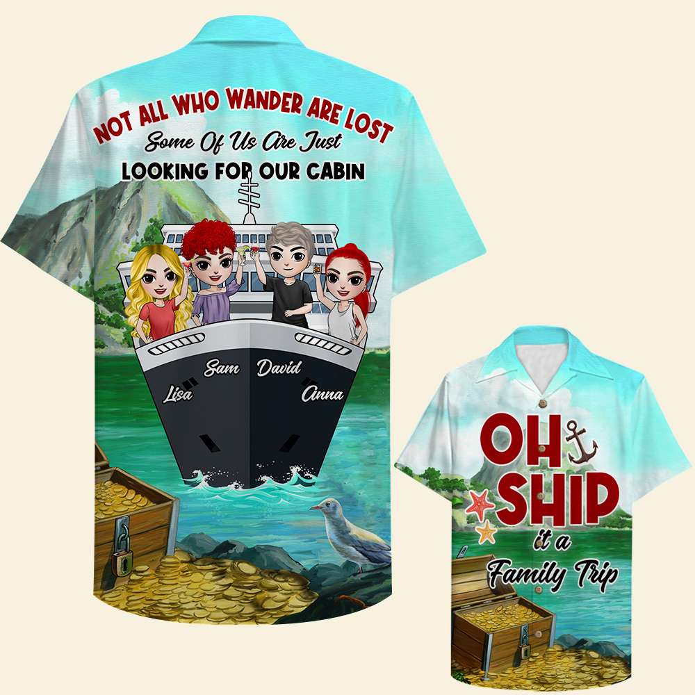 HOT Personalized Oh Ship is a family ship Not All Who Wander Are Lost Hawaii Shirt