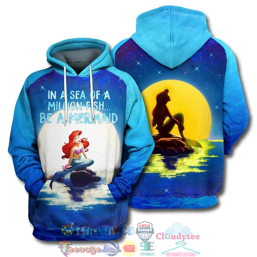 The Little Mermaid In A Sea Of A Million Fish Be A Mermaid 3D Hoodie