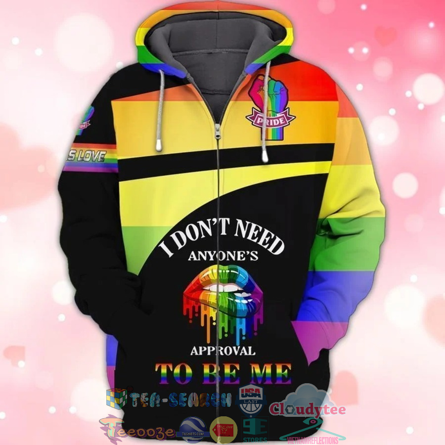 LGBT Pride I Don’t Need Anyone’s Approval To Be Me 3D Hoodie
