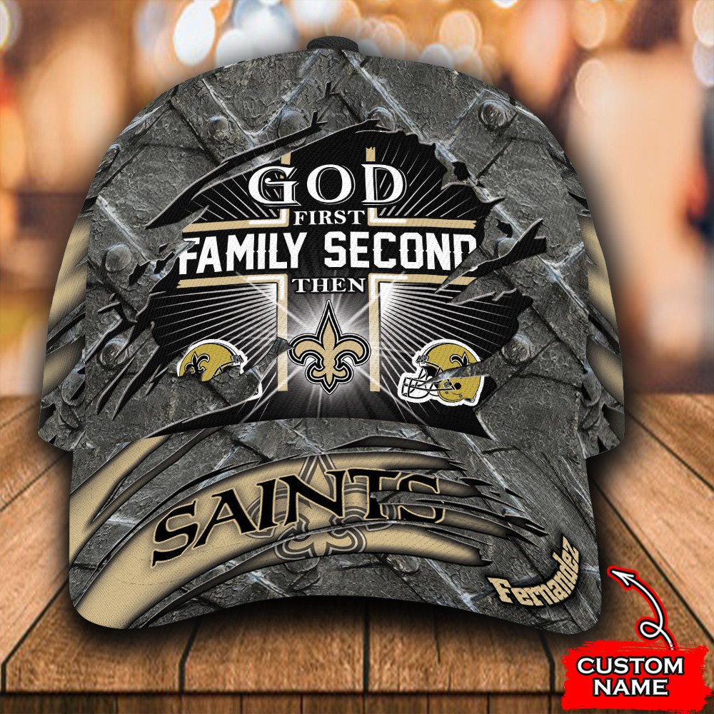 BEST Personalized God First Family Second Then New Orleans Saints custom Hat