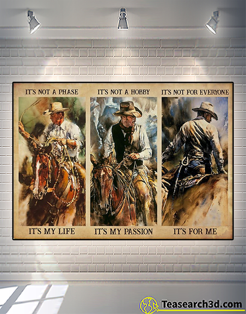 Cowboy it’s not a phase it’s my life poster
