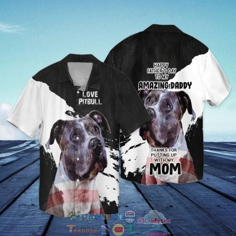 zfsp6CnM-TH170622-33xxx4th-Of-July-Independence-Day-Love-Pitbull-Happy-Fathers-Day-To-My-Amazing-Daddy-Hawaiian-Shirt1.jpg