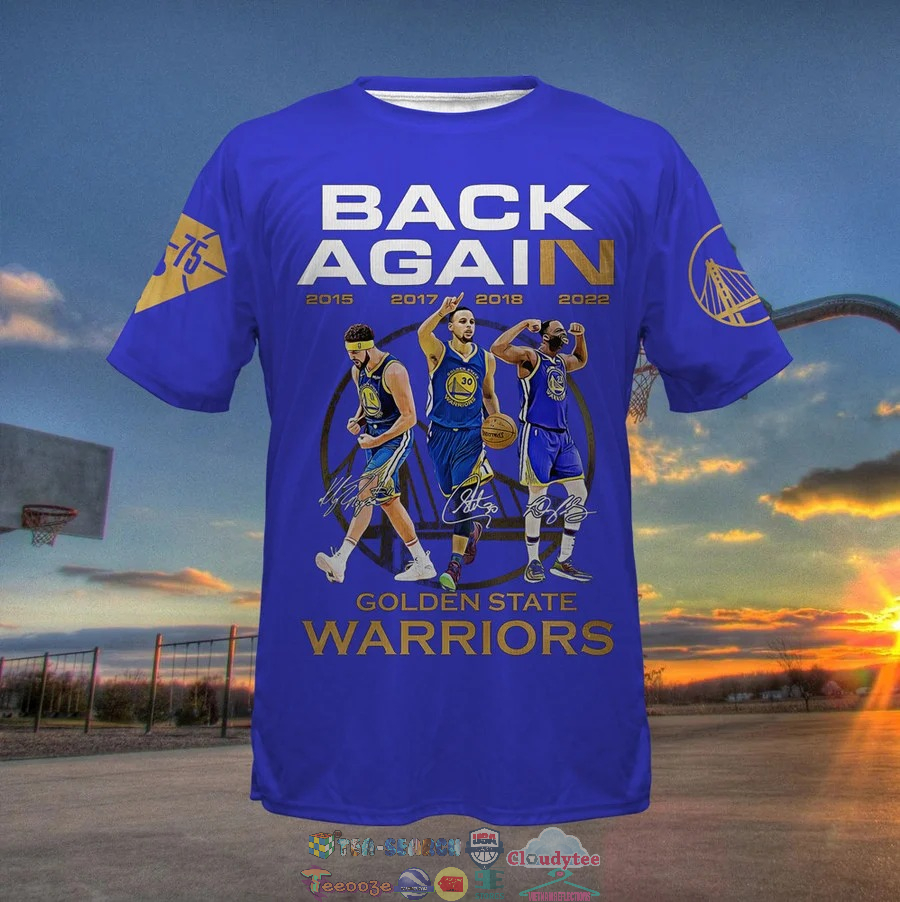 Back Again Golden State Warriors Blue 3D Shirt