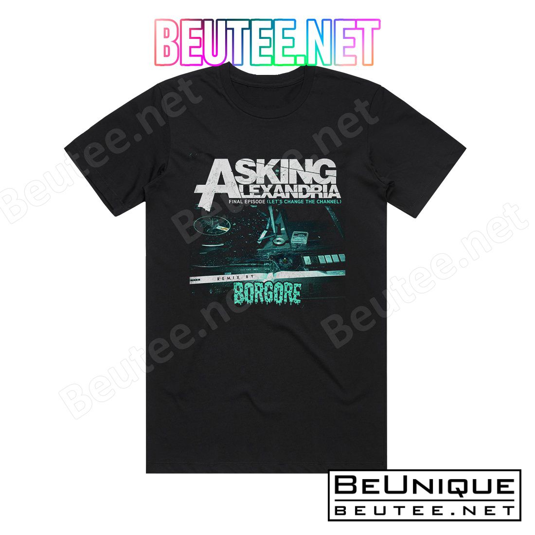 Asking Alexandria Final Episode Let's Change The Channel Borgore Remix Album Cover T-Shirt