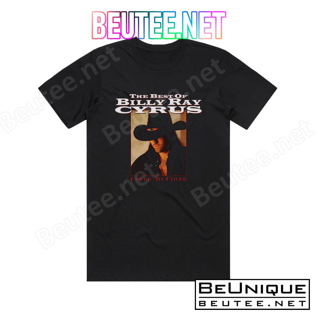 Billy Ray Cyrus The Best Of Billy Ray Cyrus Cover To Cover Album Cover T-Shirt