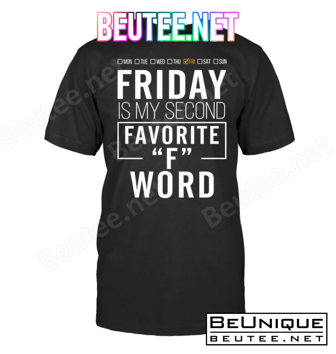 Friday Is My Second Favorite F Word Shirt