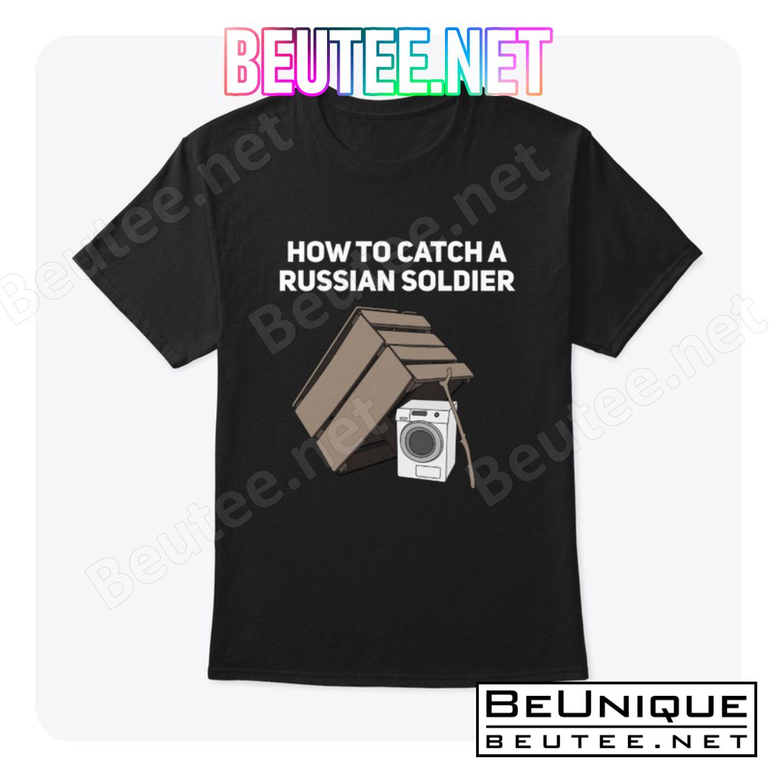 How To Catch A Russian Soldier Shirt