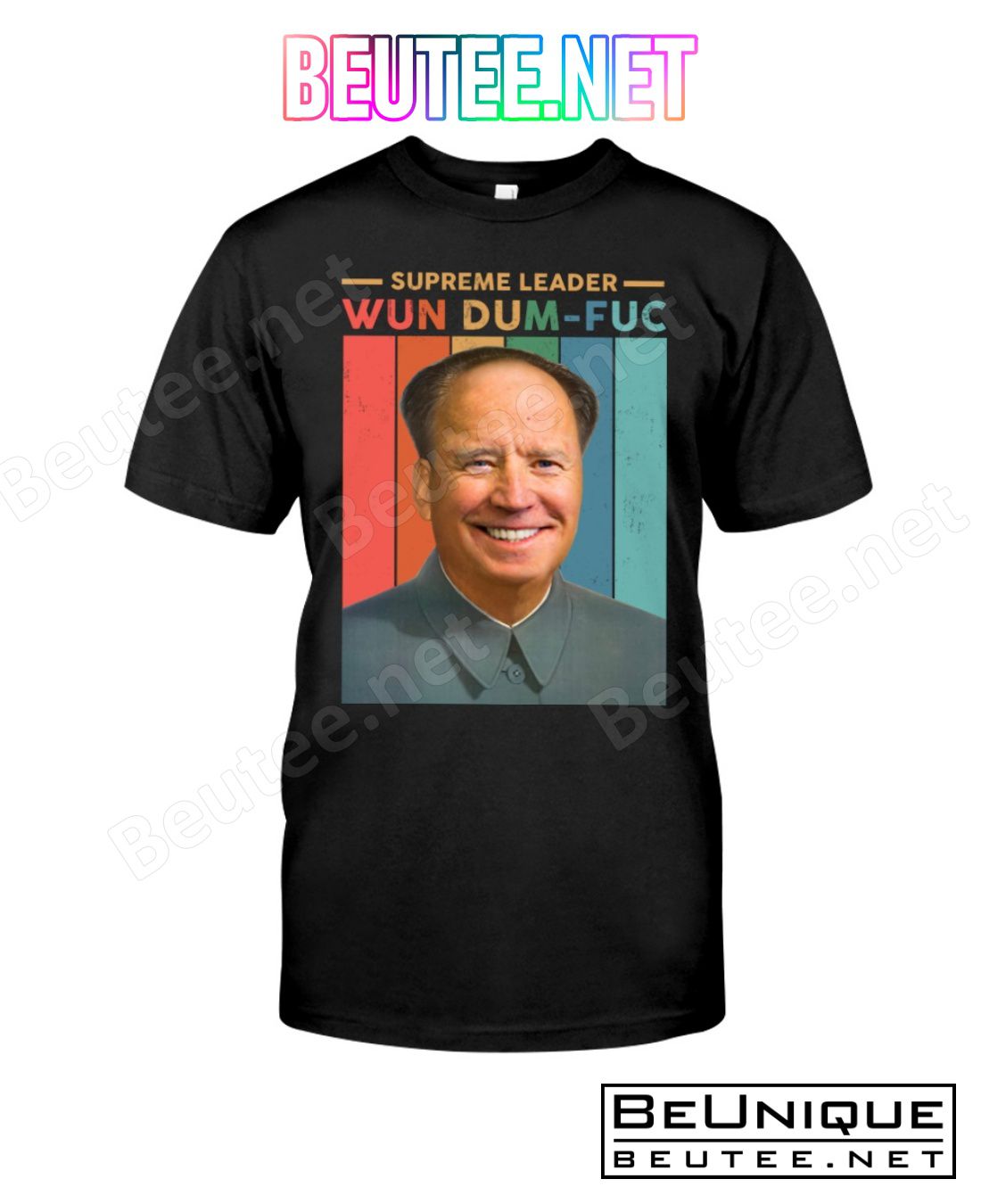 Joe Biden Supreme Leader Wun Dum-fuc Shirt
