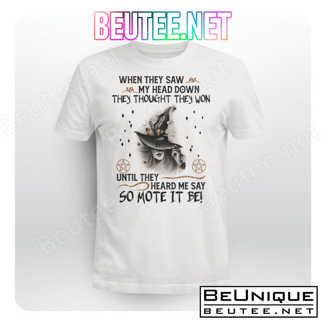 When They Saw My Head Down They Thought They Won Until They Heard Me Say So Mote It Be Shirt