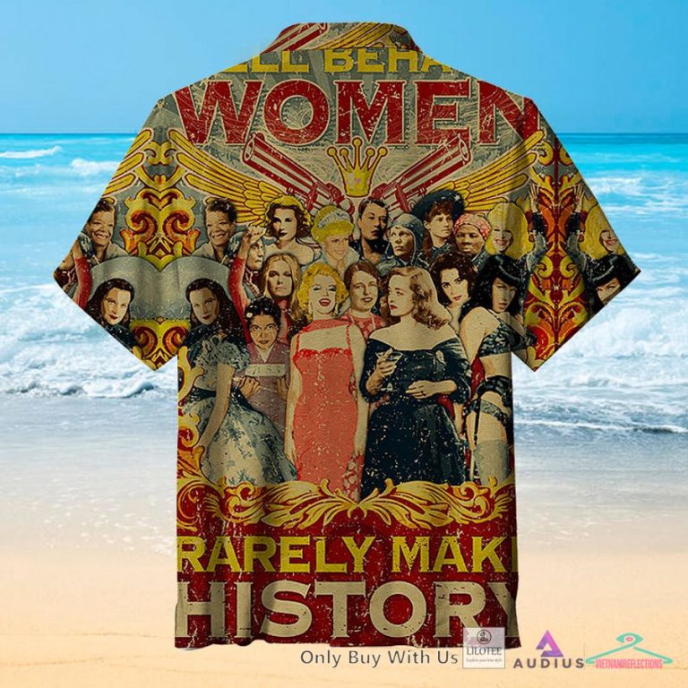 well-behaved-women-rarely-make-history-casual-hawaiian-shirt-2-32808.jpg