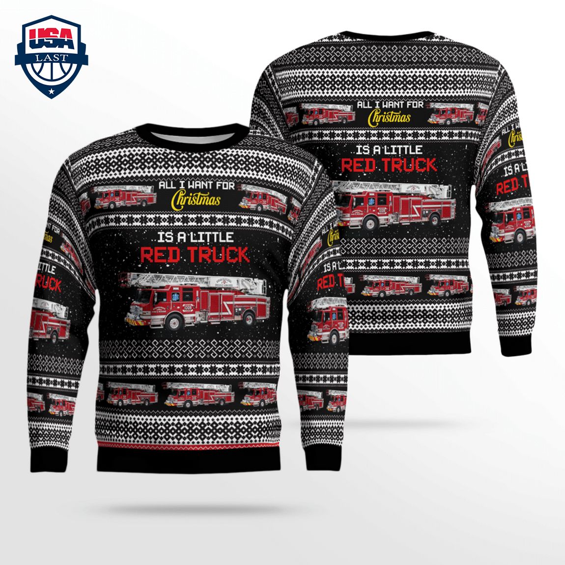Sugarcreek Fire & Rescue All I Want For Christmas Is A Little Red Truck 3D Christmas Sweater
