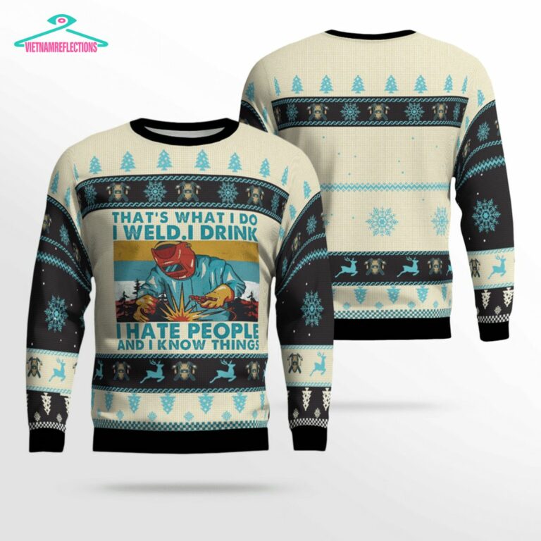 welder-thats-what-i-do-i-weld-i-drink-i-hate-people-and-i-know-things-3d-christmas-sweater-1-2Hoqr.jpg