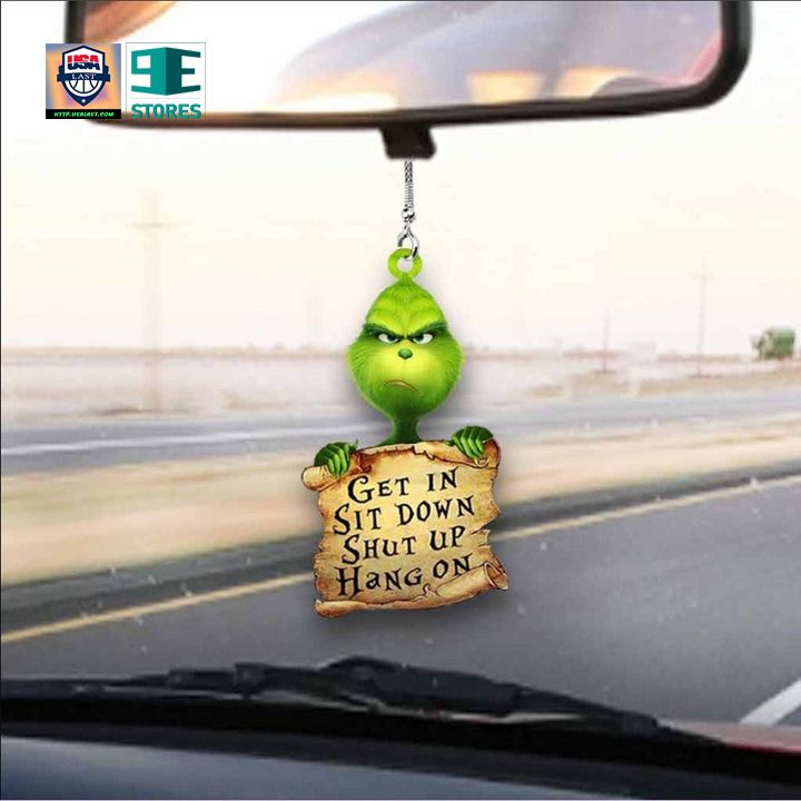Get In Sit Down Shut Up Hang On Grinch Car Ornament Custom Car Accessories Decorations